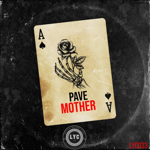 Pave - Mother [LYC033]